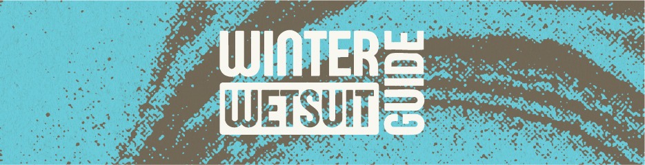 warm winds winter wetsuit guide